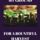 Cultivating my Ground
